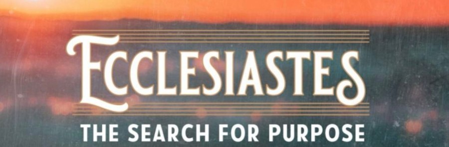 Learning From Ecclesiastes